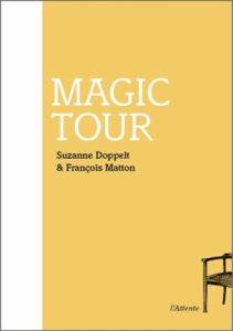 Magic tour - Doppelt Suzanne - Matton François