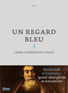 Un regard bleu - Hornakova-civade Lenka