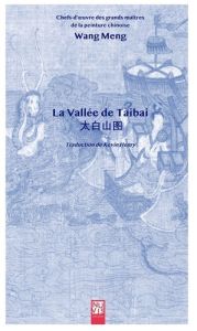 La Vallée de Taibai - Wang Meng - Henry Kevin