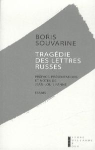 Tragédie des lettres russes - Souvarine Boris - Panné Jean-Louis