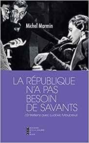 La République n'a pas besoin de savants - Marmin Michel - Maubreuil Ludovic