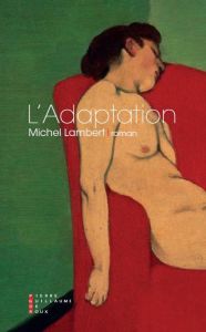 L'adaptation - Lambert Michel