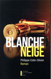 Blanche neige - Colin-Olivier Philippe