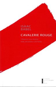 Cavalerie rouge - Babel Isaac - Catteau Jacques