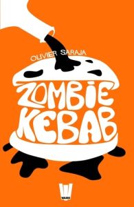 Zombie Kebab - Saraja Olivier