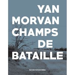 Champs de bataille - Morvan Yan