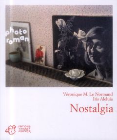 Nostalgia - Le Normand Véronique - Aleluia Iris