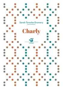 Charly - Turoche-Dromery Sarah