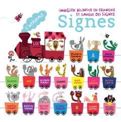 L'intégrale signes. Imagier bilingue en français et langue des signes - Gourdon Bénédicte - Rodriguez Roger - Perret Delph