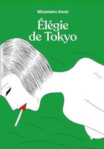 Tokyo Elégie - Anzai Mizumaru - Honnoré Patrick