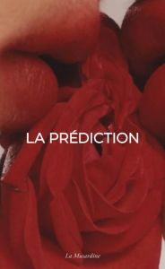 La Prédiction - LA PREDICTION