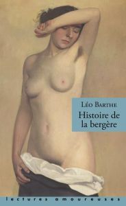 Histoire de la bergère/1ere partie/De la vie d'une chienne - Barthe Léo