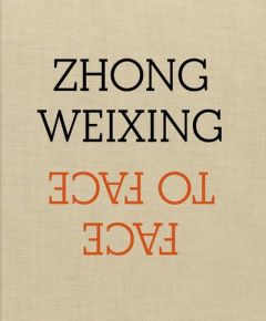 Face à face - Weixing Zhong - Monterosso Jean-Luc - Fleischer Al