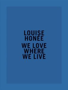 We love where we live. Edition 2020. Edition bilingue français-anglais - Honée Louise - Escoulen Fannie - Destribats Frédér