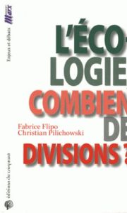 L'écologie, combien de divisions ? La lutte des classes au vingt et unième siècle - Flipo Fabrice - Pilichowski Christian - Morel Darl