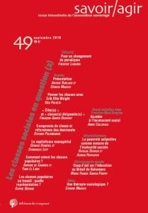 Savoir/Agir N° 49, septembre 2019 : Les classes sociales en question. Volume 2 - Lebaron Frédéric - Burlaud Antony - Mauger Gérard