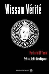 Wissam Vérité - El Yamni Farid - Rigouste Mathieu