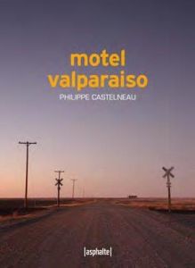 Motel Valparaiso - Castelneau Philippe