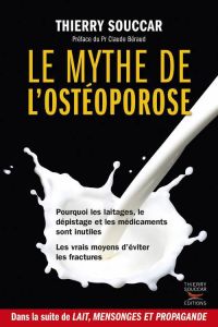 Le mythe de l'ostéoporose - Souccar Thierry - Béraud Claude