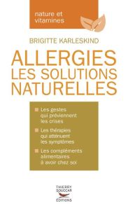 Allergies. Les solutions naturelles - Karleskind Brigitte