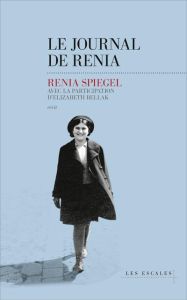 Le journal de Renia - Spiegel Renia - Bellak Elizabeth - Ducellier Typha