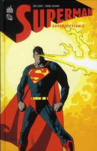 Superman - superfiction Tome 1 - Casey Joe - Aucoin Derec - Queyssi Laurent