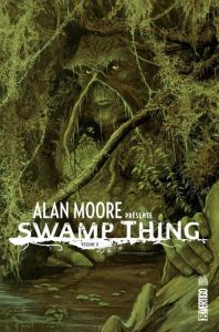 Alan Moore présente Swamp thing Tome 2 - Moore Alan - Bissette Steve - Veitch Rick - Woch S