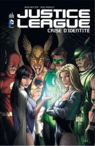 Justice League : Crise d'identité - Meltzer Brad - Johns Geoff - Conway Gerry - Morale