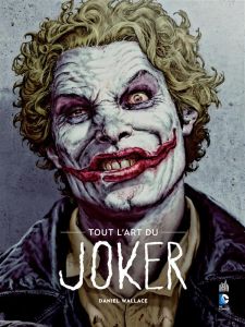 Tout l'art du Joker - Wallace Daniel - Duclos Nicole