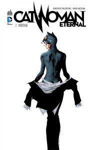 Catwoman Eternal Tome 2 : Héritage - Valentine Genevieve - Messina David - Loughridge L
