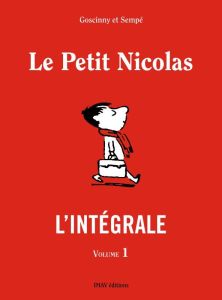 Le Petit Nicolas - L'intégrale Tome 1 - Goscinny René - Sempé Jean-Jacques