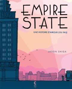 Empire State. Une histoire d'amour (ou pas) - Shiga Jason