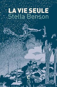 La vie seule - Benson Stella - Bont Leslie de