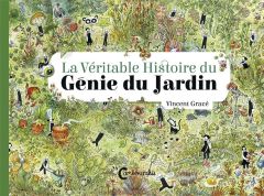 La Véritable Histoire du Génie du Jardin - Gravé Vincent