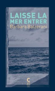 Laisse la mer entrer - Balzerani Barbara - Brignon Laura