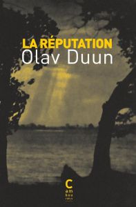 La Réputation - Duun Olav - Eydoux Eric - Eydoux Elisabeth