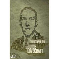 Le guide Lovecraft - Thill Christophe
