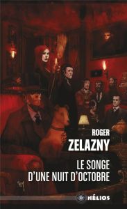 Le songe d'une nuit d'octobre - Zelazny Roger - Desmarais Ange - Rey Timothée