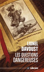 Les questions dangereuses - Davoust Lionel - Barret Nicolas