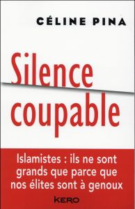 Silence coupable - Pina Céline