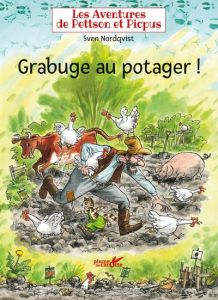Les aventures de Pettson et Picpus : Grabuge au potager ! - Nordqvist Sven - Gautier Camille