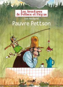 Les aventures de Pettson et Picpus : Pauvre Pettson - Nordqvist Sven - Kühne Barbara