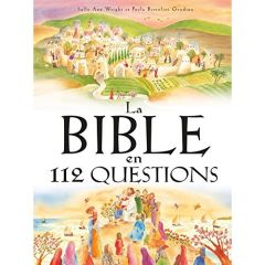 La Bible en 112 questions - Wright Sally Ann- Bertolini Grudina Paola