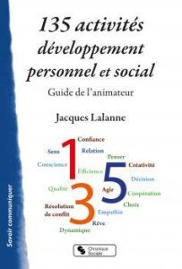 135 activités de développement personnel et social. Face à face - Lalanne Jacques