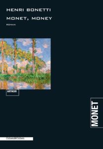 Monet, Money - Bonetti Henri
