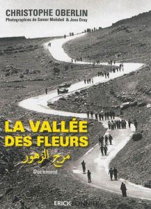 La vallée des fleurs - Oberlin Christophe - Mohdad Samer - Dray Joss