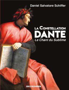 La constellation Dante. le chant du Sublime - Salvatore-Schiffer Daniel - Doré Gustave