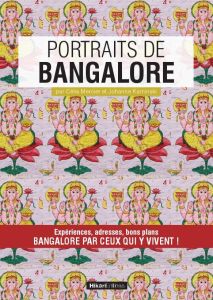 Portraits de Bangalore - Mercier Célia - Kaminski Johanne