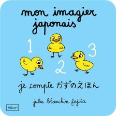 Mon imagier japonais. Je compte, Edition bilingue français-japonais - Blanchin Fujita Julie
