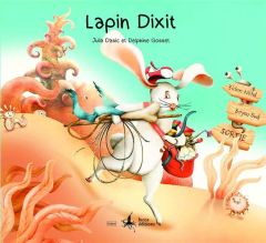Lapin Dixit - Gosset Delphine - Dasic Julia
